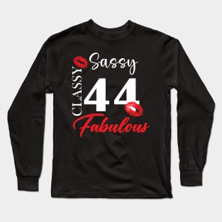 Sassy classy fabulous 44, 44th birth day shirt ideas,44th birthday, 44th birthday shirt ideas for her, 44th birthday shirts Long Sleeve T-Shirt